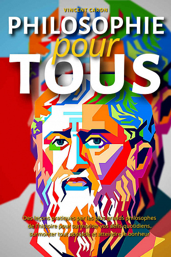 Philosophie pour tous - Vincent Caron (2021)