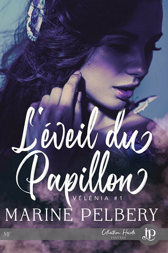 L'éveil du papillon (Vélénia, T1) - Marine Pelbery (2021)