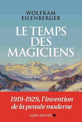Le temps des magiciens - Wolfram Eilenberger