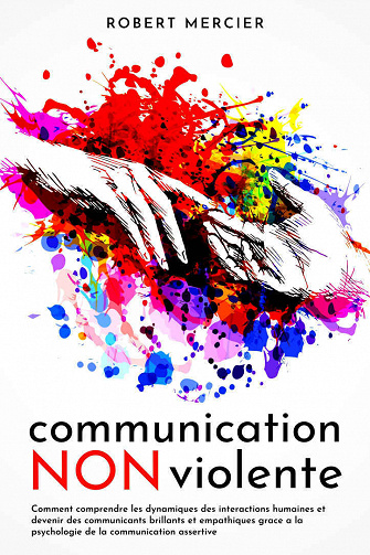 Communication Non Violente - Robert Mercier (2021)