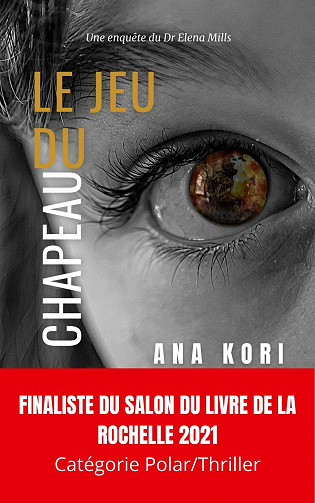 Le jeu du chapeau (Les enquêtes d'Elena Mills t. 1) - Ana Kori (2020)