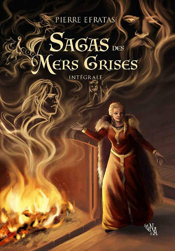 Sagas des Mers Grises : Intégrale - Pierre Efratas (2021)
