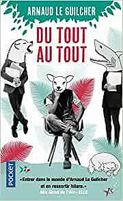 Du tout au tout - Arnaud LE GUILCHER