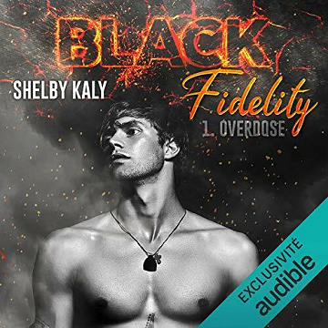 Overdose: Black Fidelity 1 - Shelby Kaly (2021)