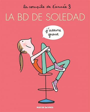 La bd de Soledad - 3. La compile de l'année 3