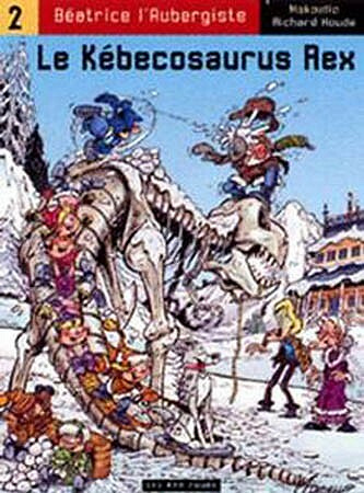 Béatrice l'aubergiste - 2. Le Kébecosaurus Rex