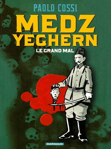 Medz Yeghern - Le grand mal