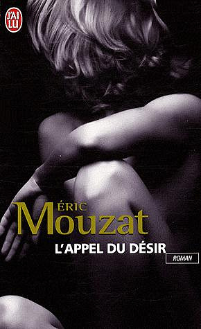 Éric Mouzat - L'appel du désir