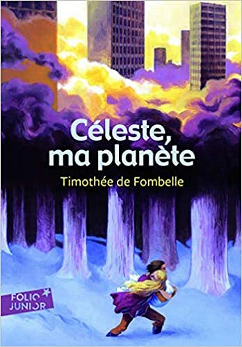 Céleste, ma planète - Timothée de Fombelle