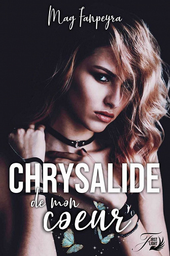 Chrysalide de mon cœur - Mag Fanpeyra (2021)