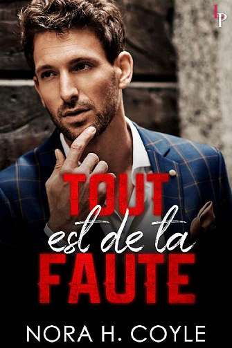 Tout est de ta faute - Nora H. Coyle (2021)