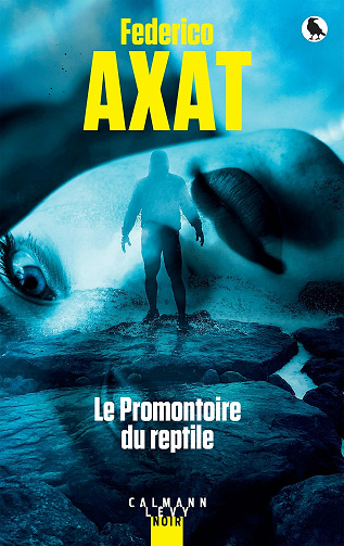 Le Promontoire du reptile - Federico Axat (2021)
