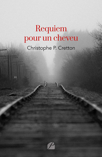 Requiem pour un cheveu - Christophe P. Cretton (2021)