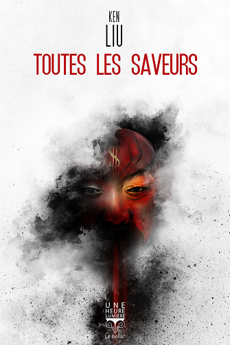 Toutes les saveurs - Ken Liu (2021)