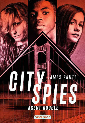 City Spies - Tome 2 : Agent double - James Ponti (2021)