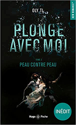 Plonge avec moi - T 1 + 2 - Oly TL (2020)