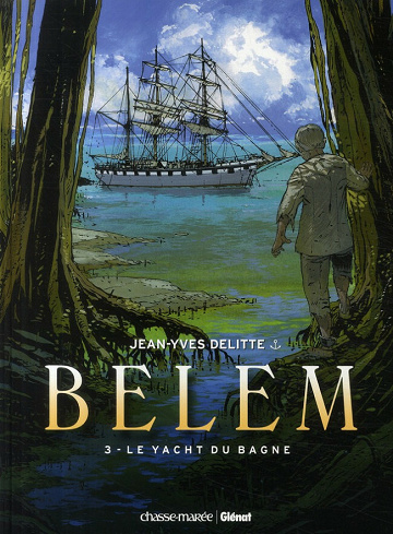 Belem (Delitte) - 3. Le yacht du bagne