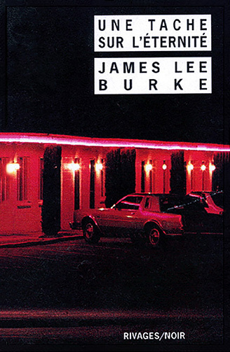 James Lee Burke - Une tache sur l'éternité