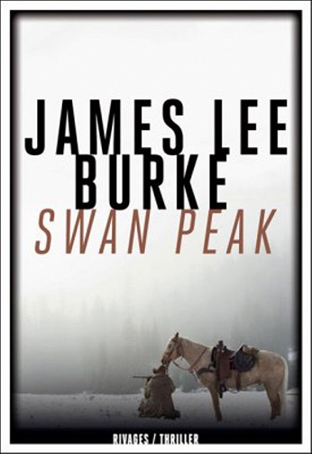 James Lee Burke - Swan Peak