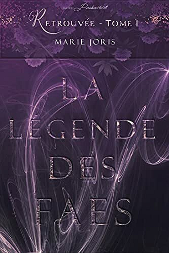 Retrouvée: La légende des Faes - Marie Joris (2021)