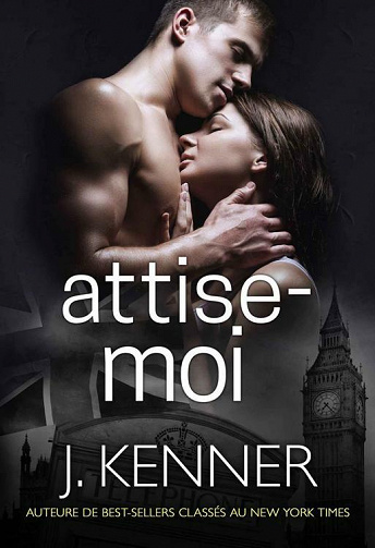 Attise-moi - J. Kenner (2021)