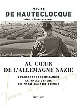 Au cœur de l'Allemagne nazie - Xavier de Hauteclocque