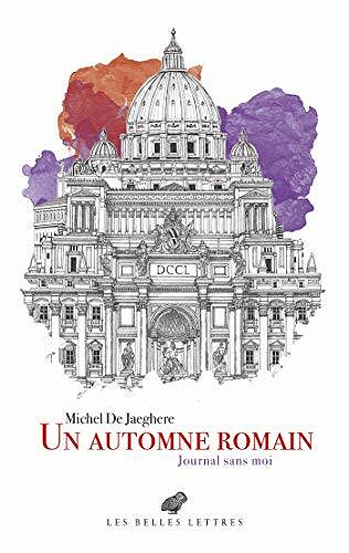 Un automne romain - Michel De Jaeghere