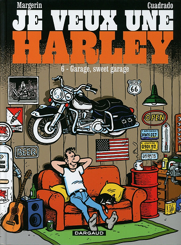 Je veux une Harley - Tome 6 - Garage, sweet garage