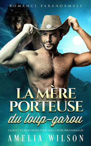 La mère porteuse du loup-garou - Amelia Wilson (2021)