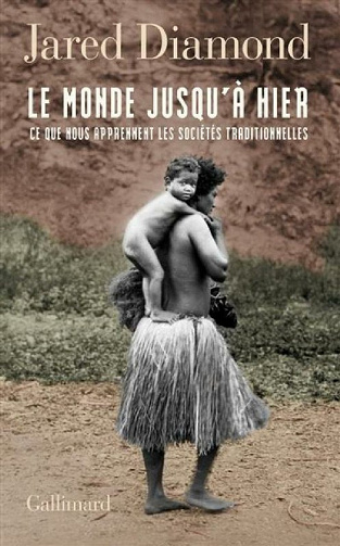 Jared Diamond - Le monde jusqu'à hier