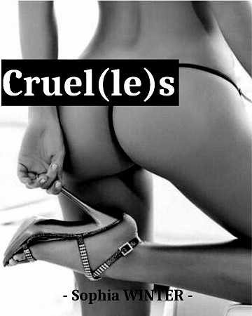 Sophia Winter - Cruel(le)s