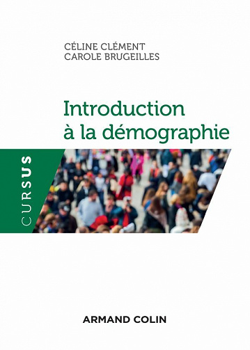Introduction à la démographie - Céline Clément, Carole Brugeilles (2020)