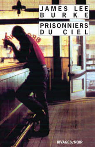 James Lee Burke - Prisonniers du ciel
