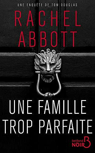 Une famille trop parfaite - Rachel ABBOTT