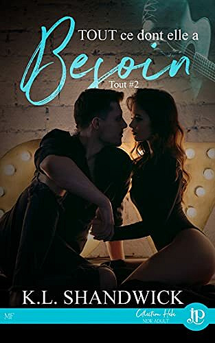 Tout ce dont elle a besoin: Tout #2 - K.L. Shandwick (2021)