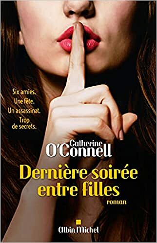 Dernière Soirée entre filles - Catherine O'Connell (2021)