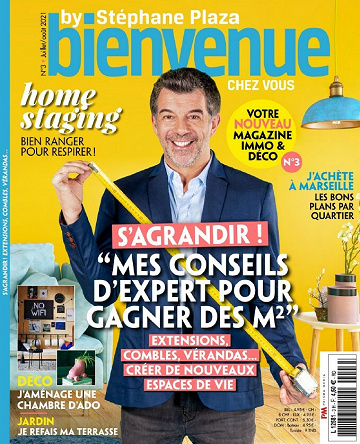 Bienvenue chez Vous by Stéphane Plaza N°3 - Juillet-Août 2021