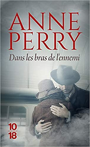 Dans les bras de l'ennemi - Anne PERRY (2021)