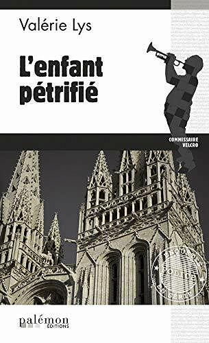 L'enfant pétrifié - Valérie Lys