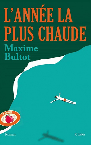 L'Année la plus chaude - Maxime Bultot (2021)