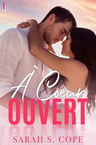 À cœur ouvert - Sarah S. Cope (2021)
