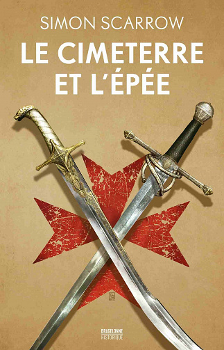 Le Cimeterre et l’Épée - Simon Scarrow (2021)