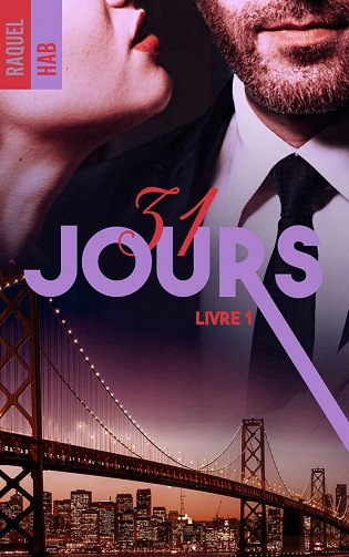 31 jours - tome 1 - Raquel Hab (2021)