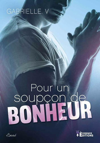 Pour un soupçon de bonheur - Gabrielle V. (2021)