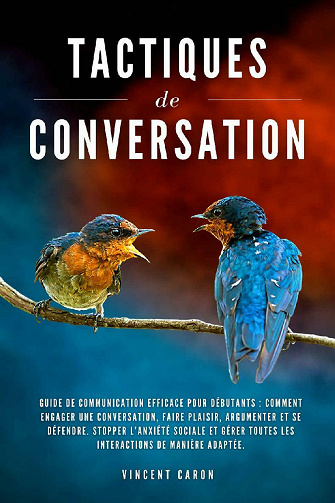 Tactiques de conversation - Vincent Caron (2021)