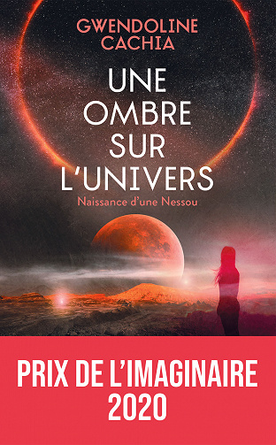 Une Ombre sur l'Univers - Naissances d'une Nessou - Gwendoline Cachia (2020)
