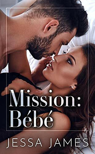 Mission : Bébé - Jessa James (2021)