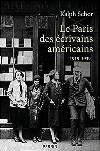Le Paris des écrivains américains 1919-1939 - Ralph Schor (2021)