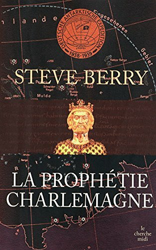 La Prophétie Charlemagne - Steve BERRY