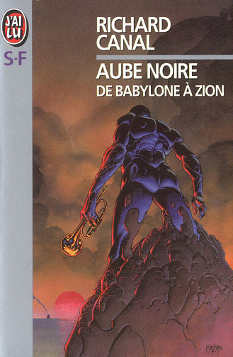 Richard Canal - Aube noire: De Babylone à Zion